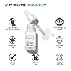 Dermasys Salicylic Acid Face Serum for men and women with oily and acne-prone skin