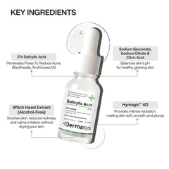 Dermasys Salicylic Acid Serum for acne-prone skin, clogged pores and recurring breakouts