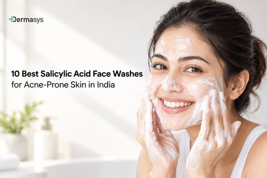 10 best salicylic acid face washes for acne-prone and oily skin in India 2026