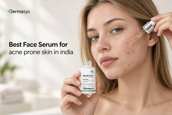 Best Face Serum for Acne Prone Skin in India