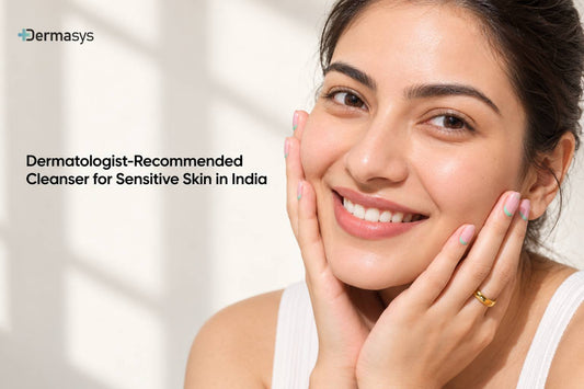 Dermasys Gentle Skin Cleanser, a dermatologist-recommended SLS-free face wash for sensitive skin in India
