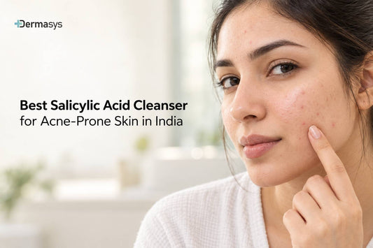 Dermasys salicylic acid cleanser for oily and acne-prone skin in India
